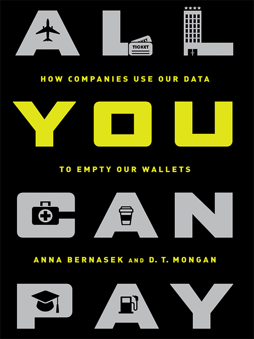 Title details for All You Can Pay by Anna Bernasek - Available